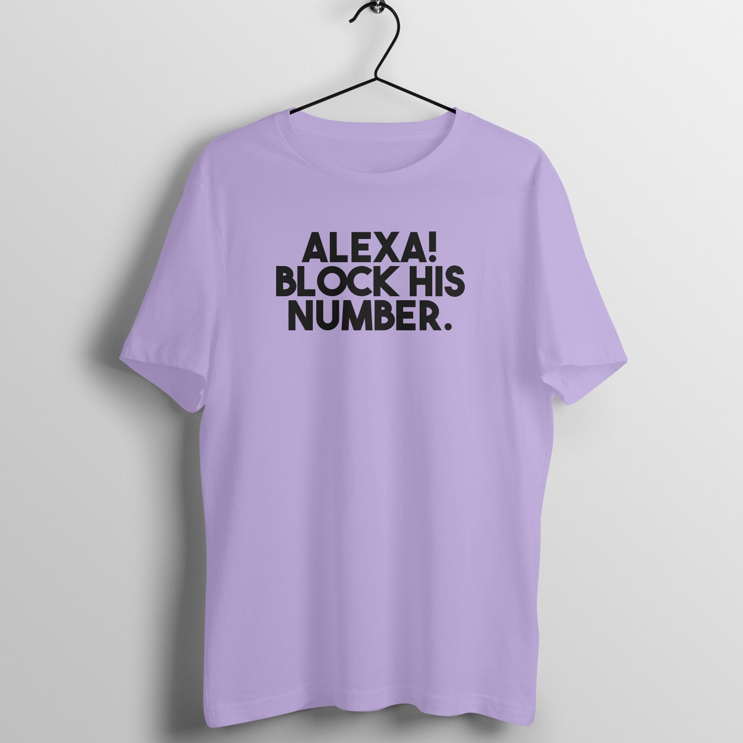 Alexa, Block his number - Women's Tee