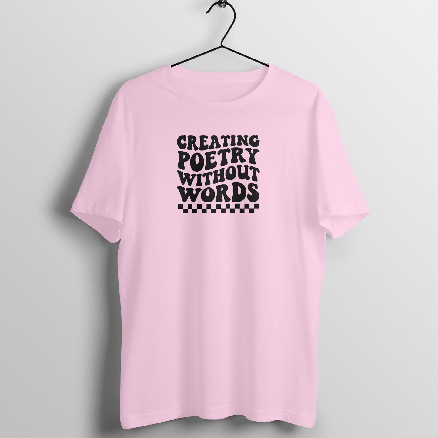 Creating poetry with out words - Women's Tee