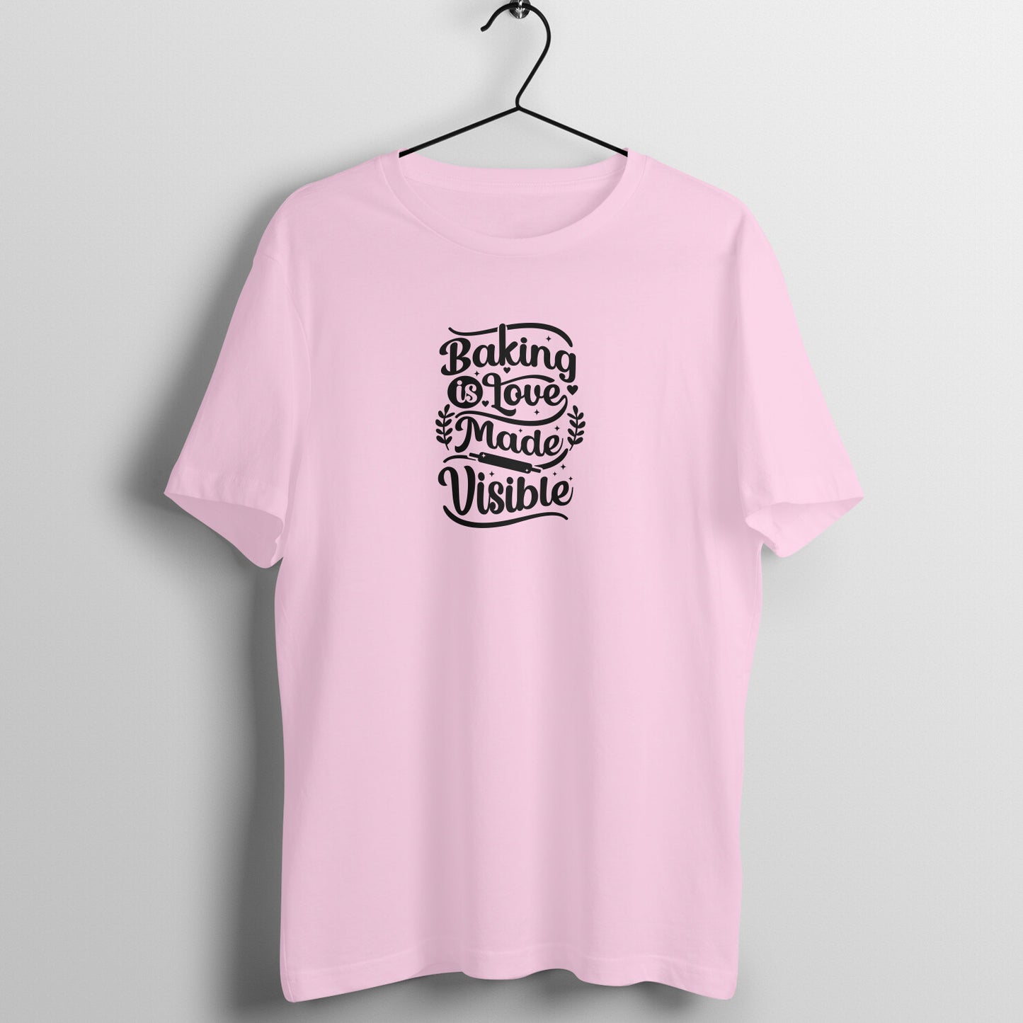 Baking is love made visible - Women's Tee