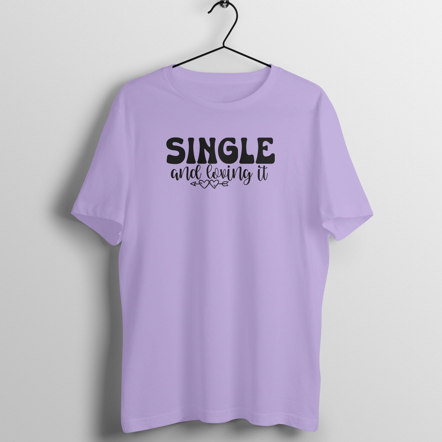 Single & loving it - Women's Tee | Funny Valentine's Day Tee