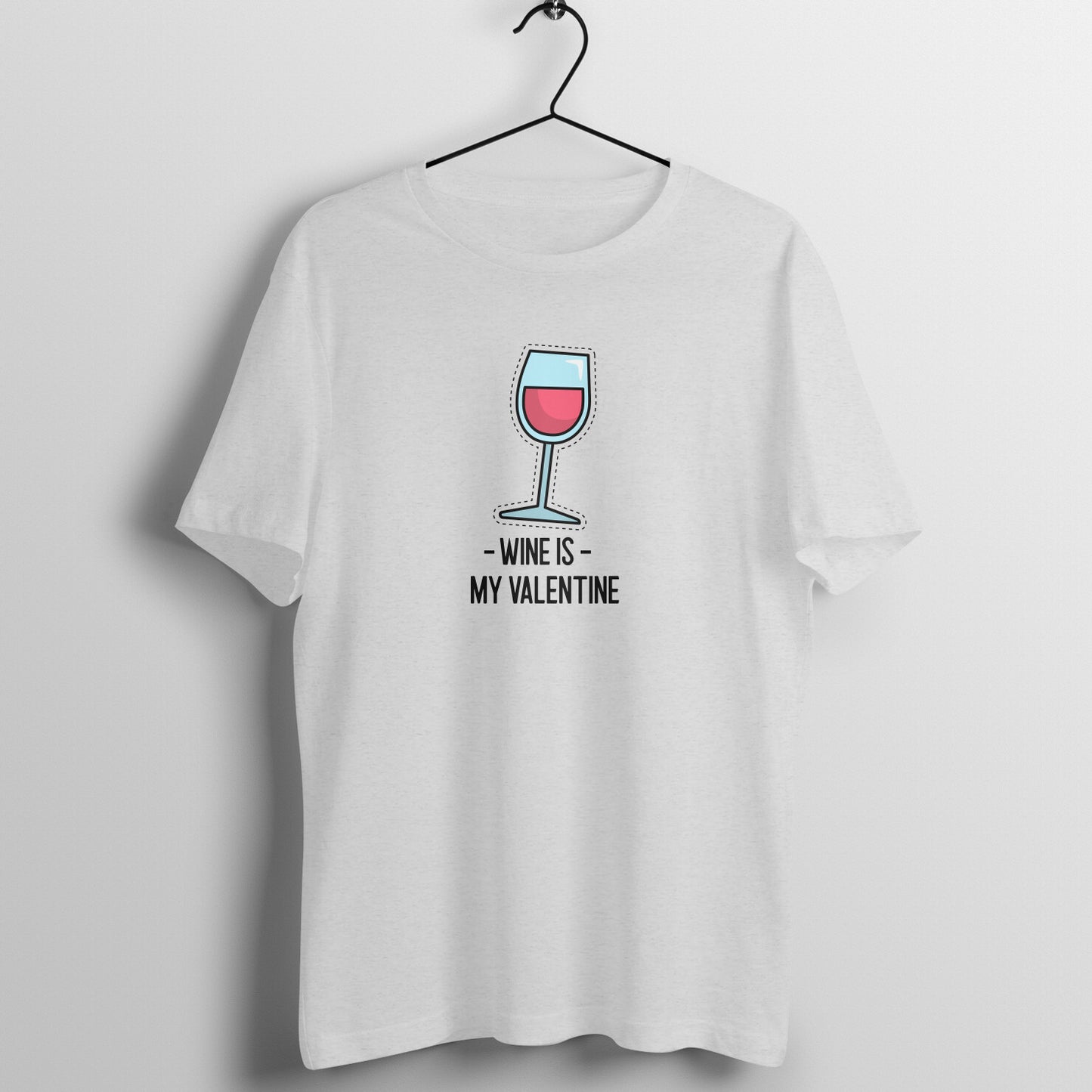 Wine is my valentine - Women's Tee | Funny Valentine's Day Tee