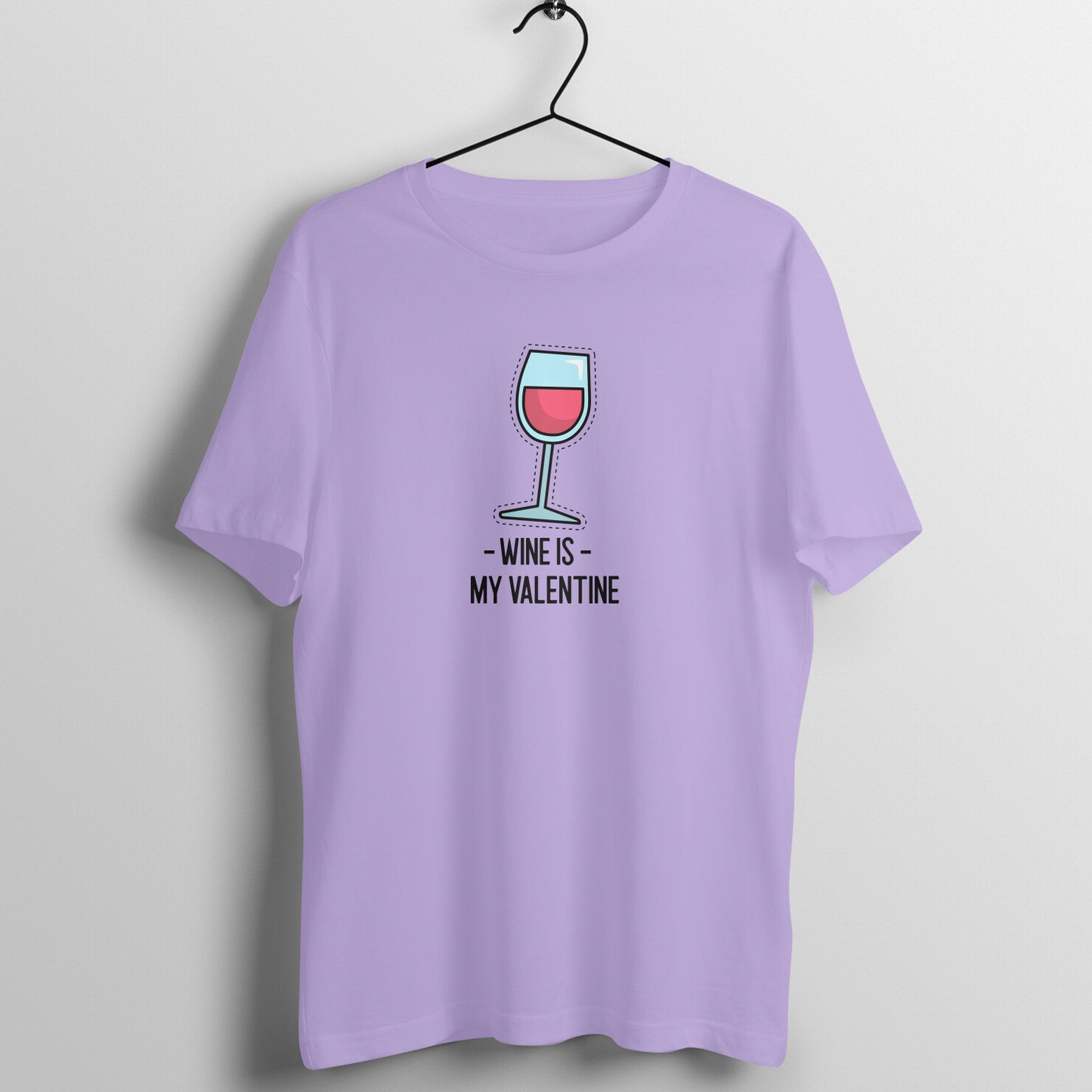 Wine is my valentine - Women's Tee | Funny Valentine's Day Tee