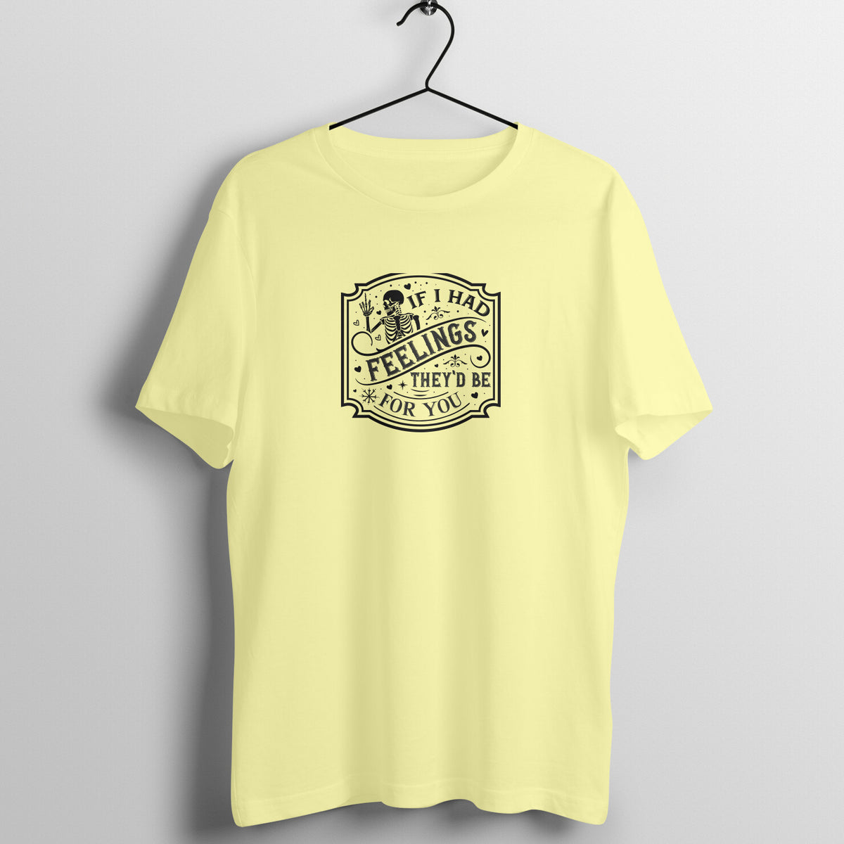If I had feelings - Women's Tee | Funny Valentine's Day Tee