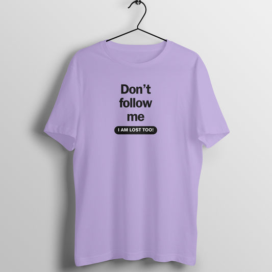 Don't follow me - Women's Tee