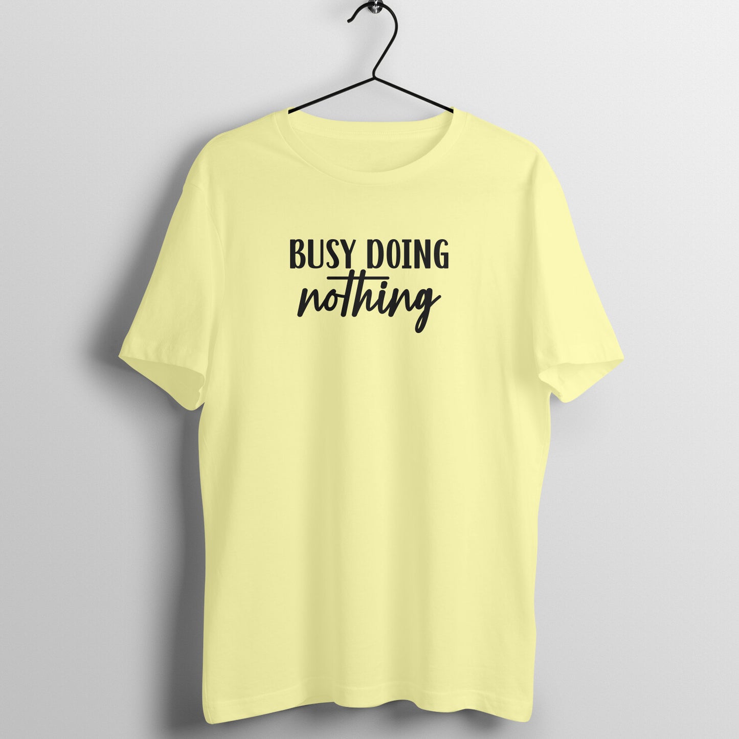 Busy doing nothing - Women's Tee