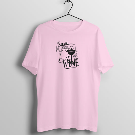 Save water drink wine - Women's Tee