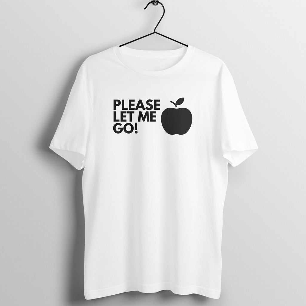 Please let me go | "The Apple"  - Women's Tee