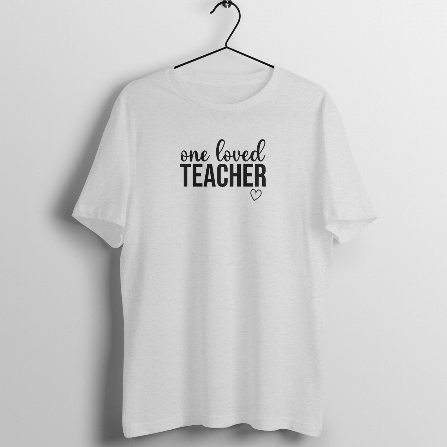 One Loved Teacher - Women's Cotton T Shirt | Teacher's Day Gift T Shirt