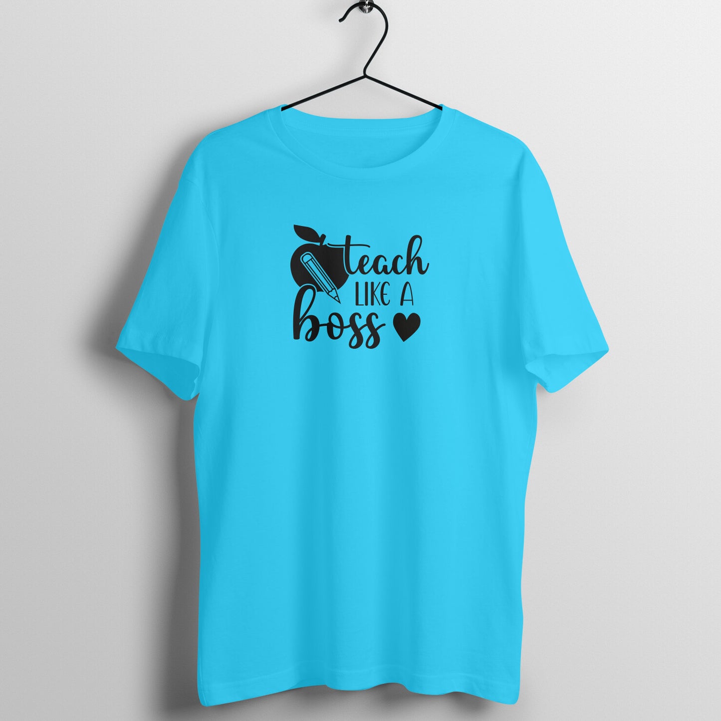 Teach like a boss - Women's Cotton T Shirt | Teacher's Day Gift T Shirt