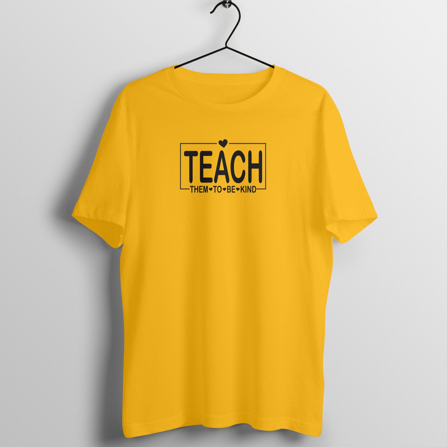Teach Them to Be Kind - Women's Cotton T Shirt | Teacher's Day Gift T Shirt