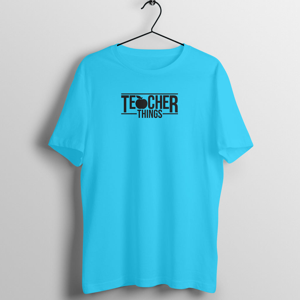 Teacher Things - Women's Cotton T Shirt | Teacher's Day Gift T Shirt