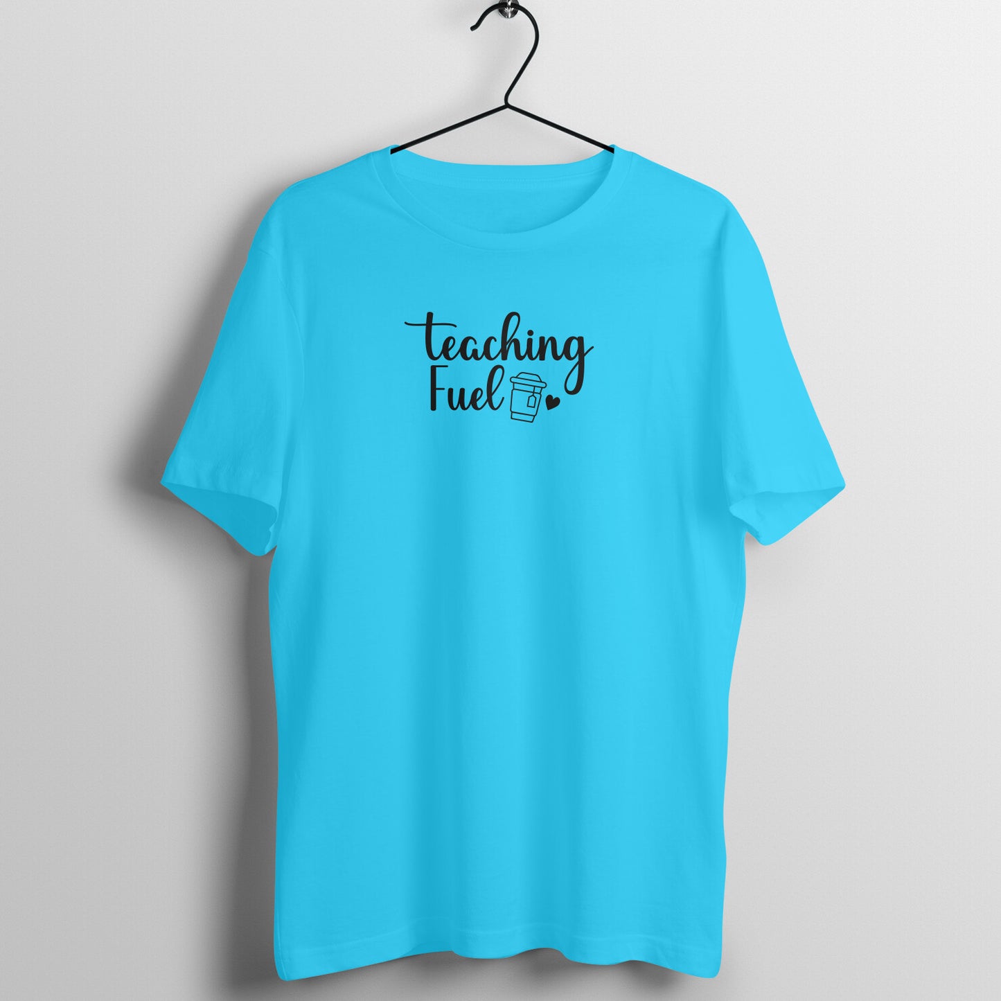 Teaching Fuel Coffee - Women's Cotton T Shirt | Teacher's Day Gift T Shirt