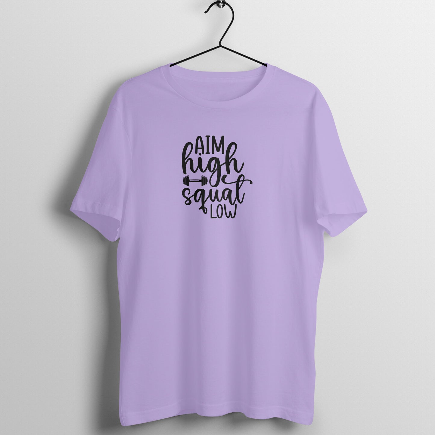 Aim high squat low - Women's Tee