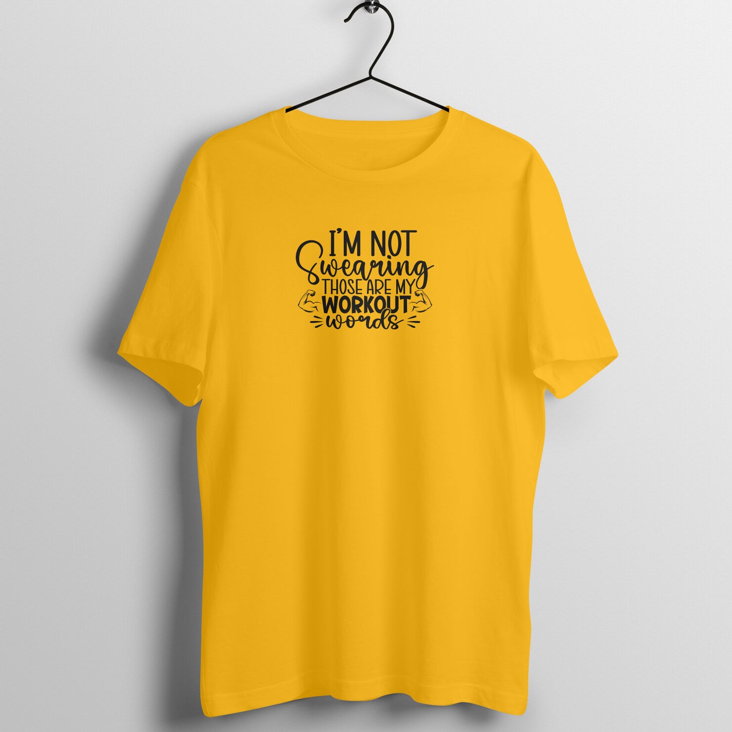 I'm not swearing, those are my workout words - Women's Tee