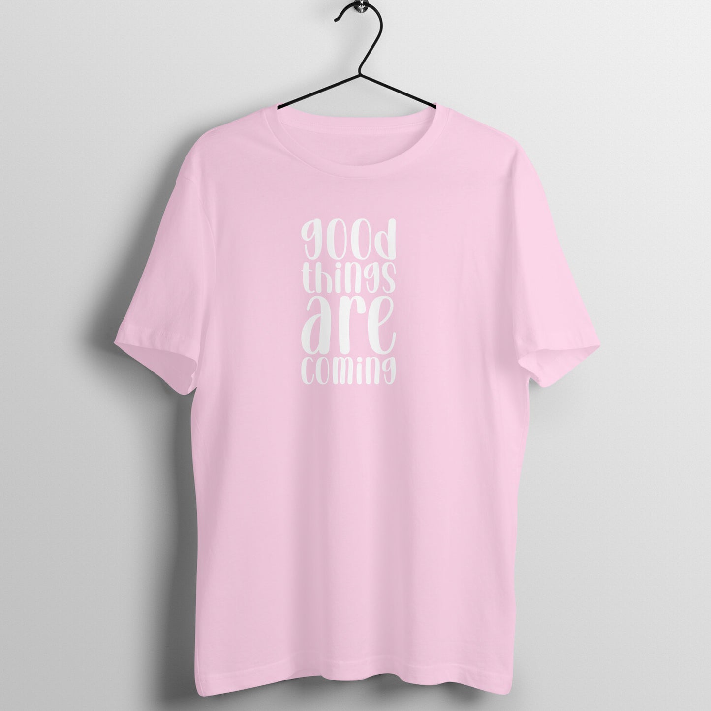 Good things are coming - Women's Cotton Tee