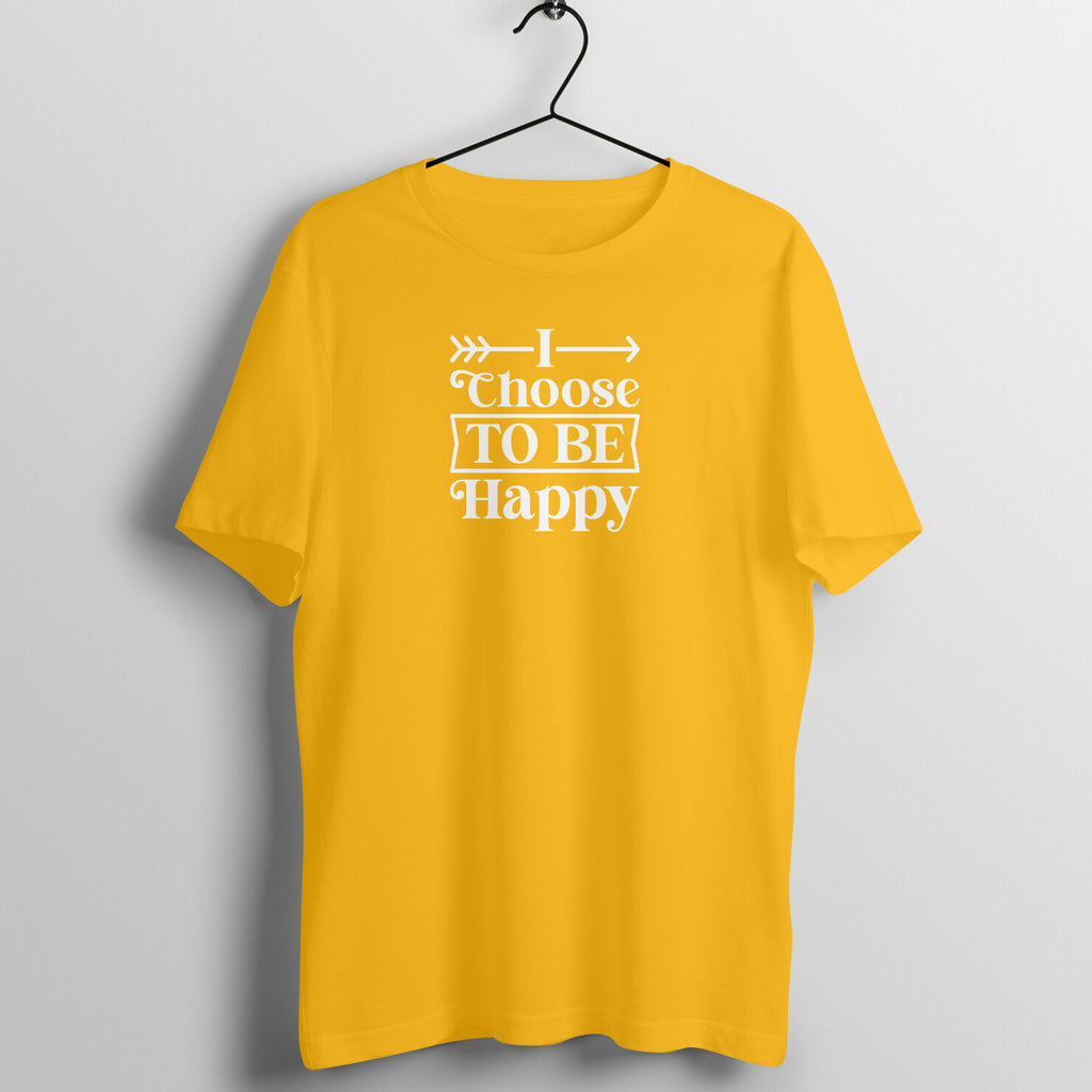 I choose to be happy - Women's Cotton Tee