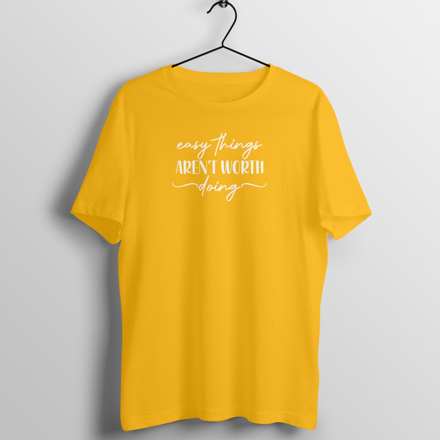 Easy things are not worth - Women's Cotton Tee