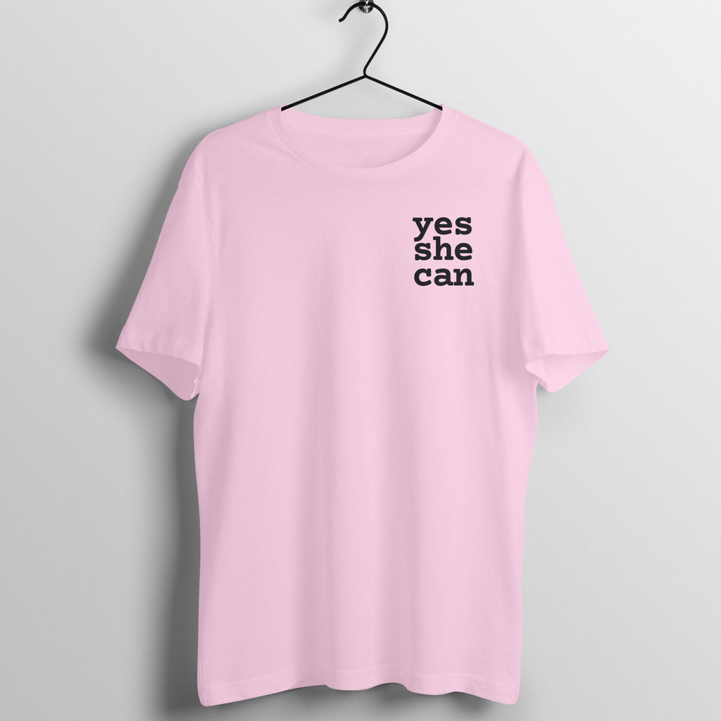 Yes She Can -  Women's Tee