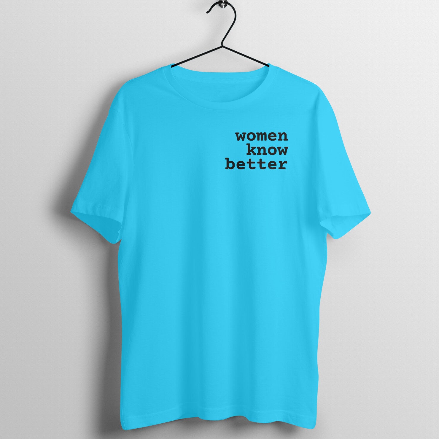 Women Know Better - Women's Tee