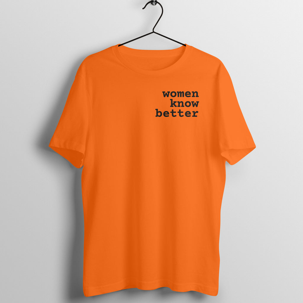 Women Know Better - Women's Tee