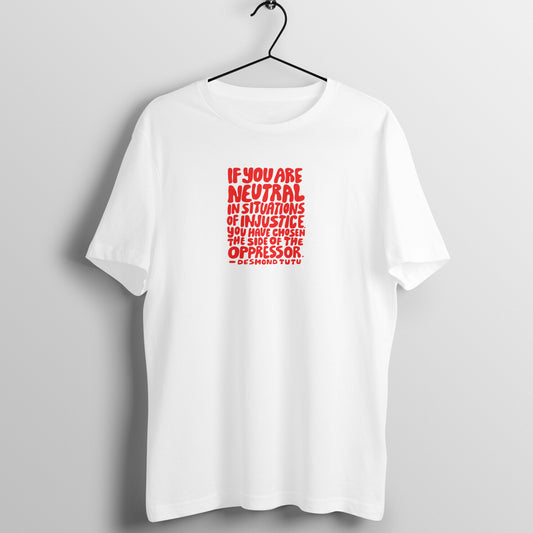 Don't be a Neutral - Women's Tee