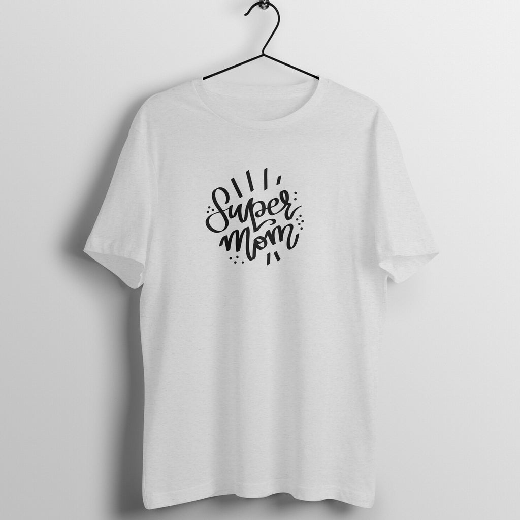 Super Mom - Women's Tee | Mother's Day Gift | Mom T Shirt