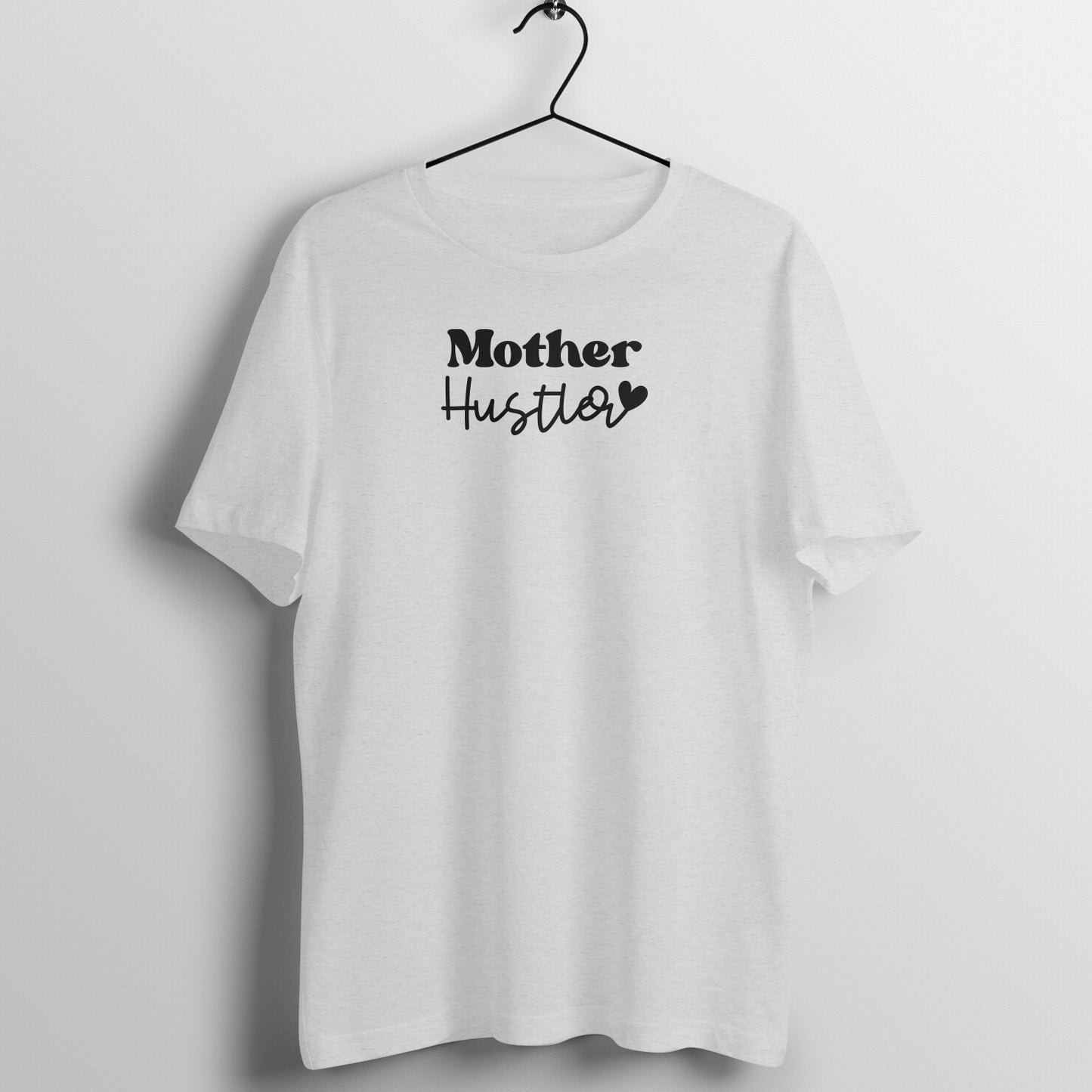 Mother Hustler - Women's Tee | Mother's Day Gift | Mom T Shirt