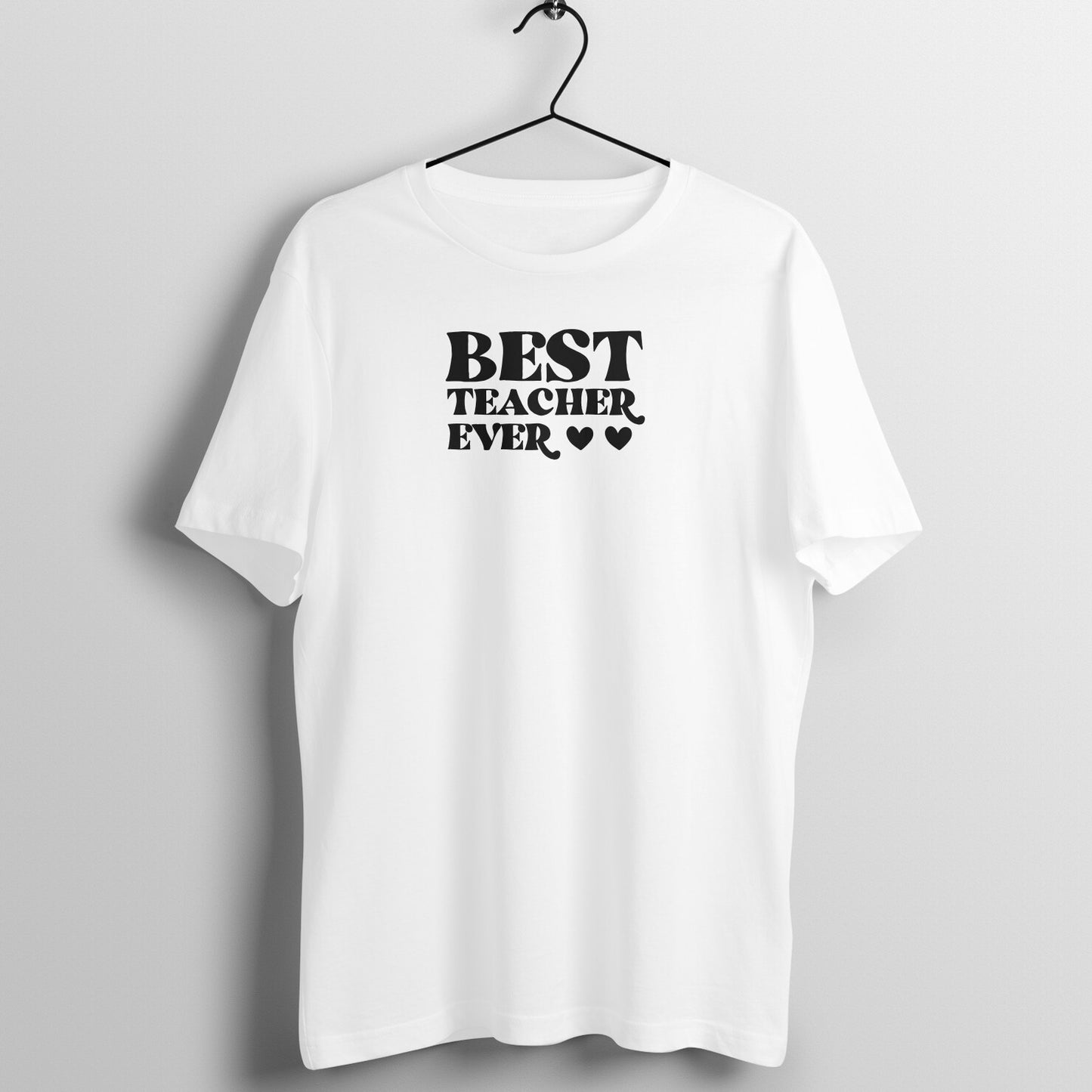 Best Teacher Ever- Women's Cotton T Shirt | Teacher's Day Gift T Shirt