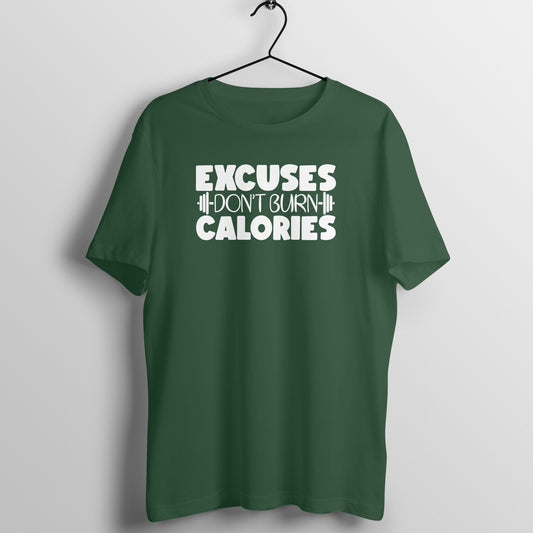 Olive Green women's workout t-shirt with "Excuses Don't Burn Calories" print.