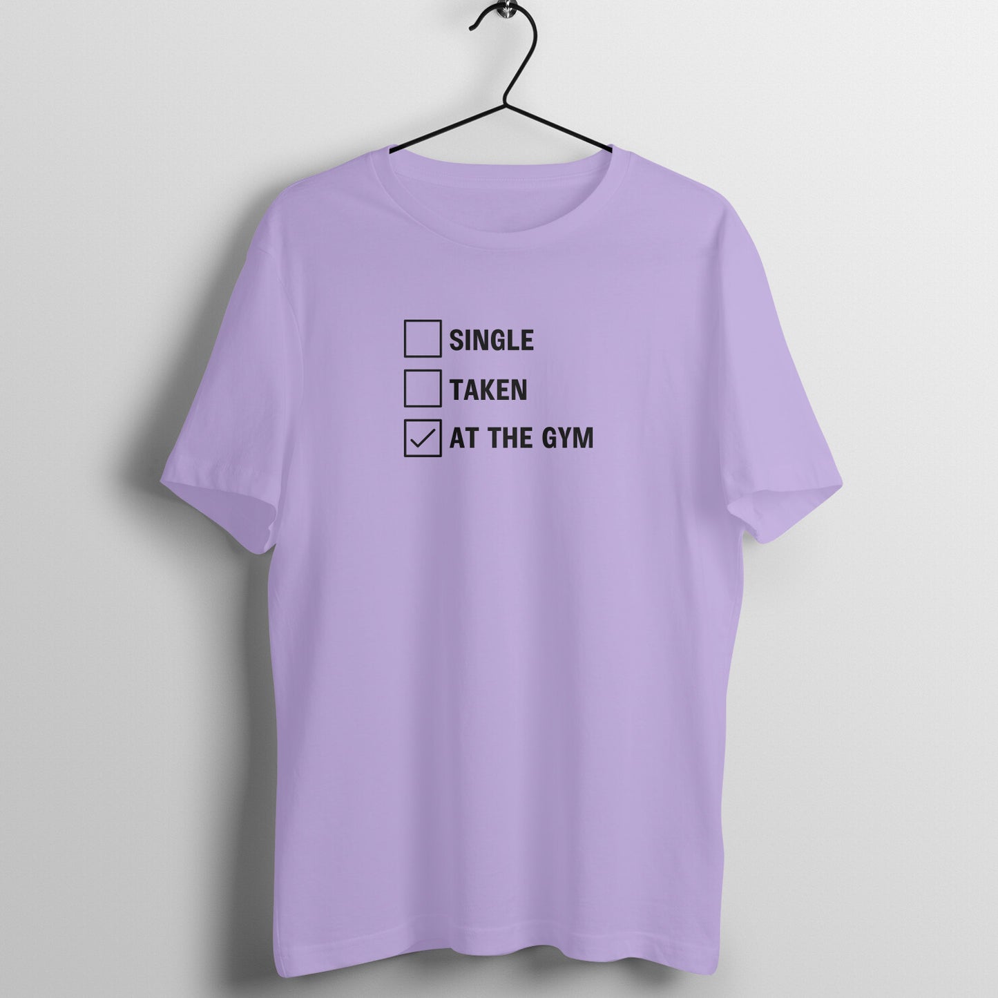 Iris Lavender women's fitness t-shirt with "Single Taken At the Gym" quote | 100% combed cotton, 180 GSM fabric | Fempowered