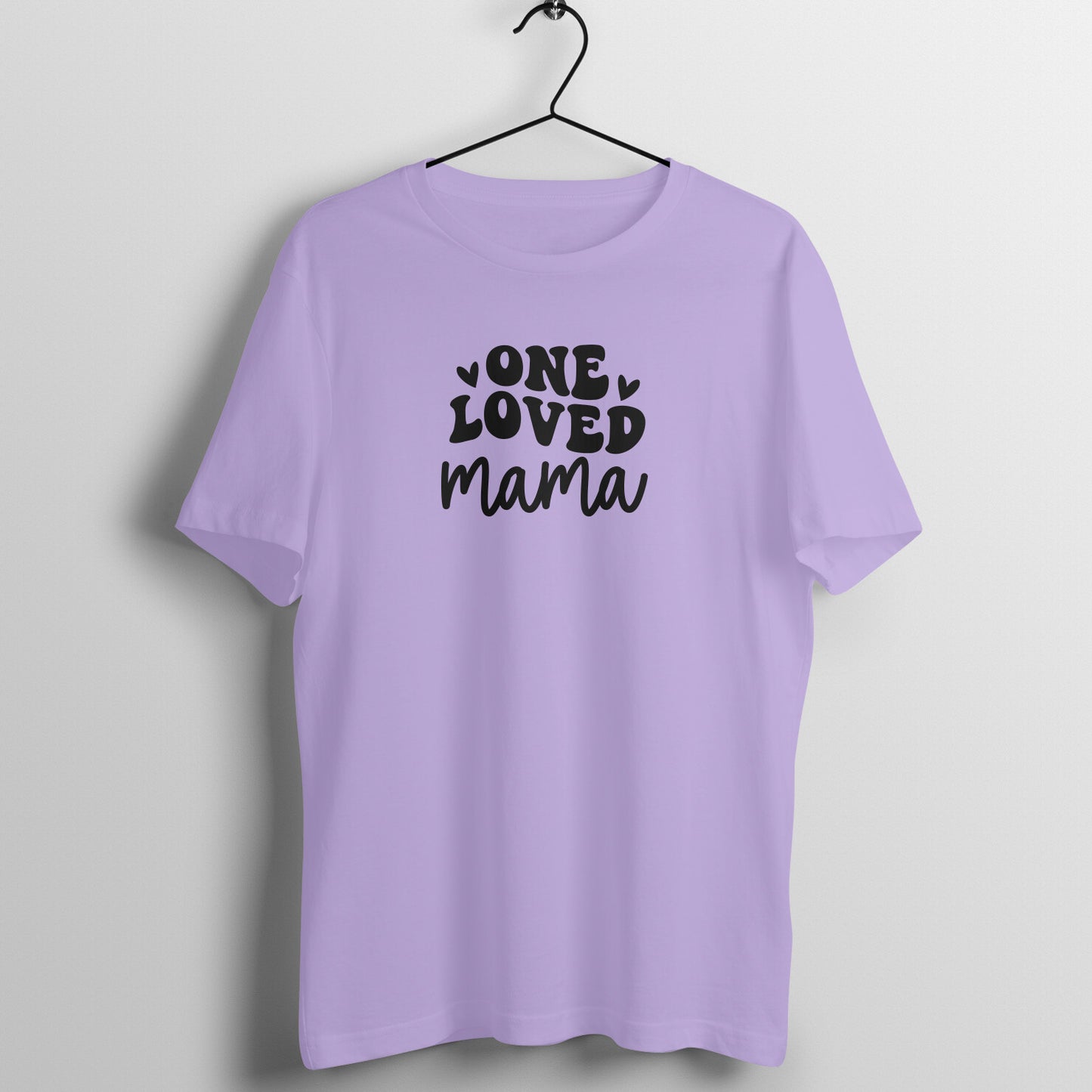 One loved mama- Women's Half Sleeve Cotton Tee | Mother's Day Gift | Mom T Shirt