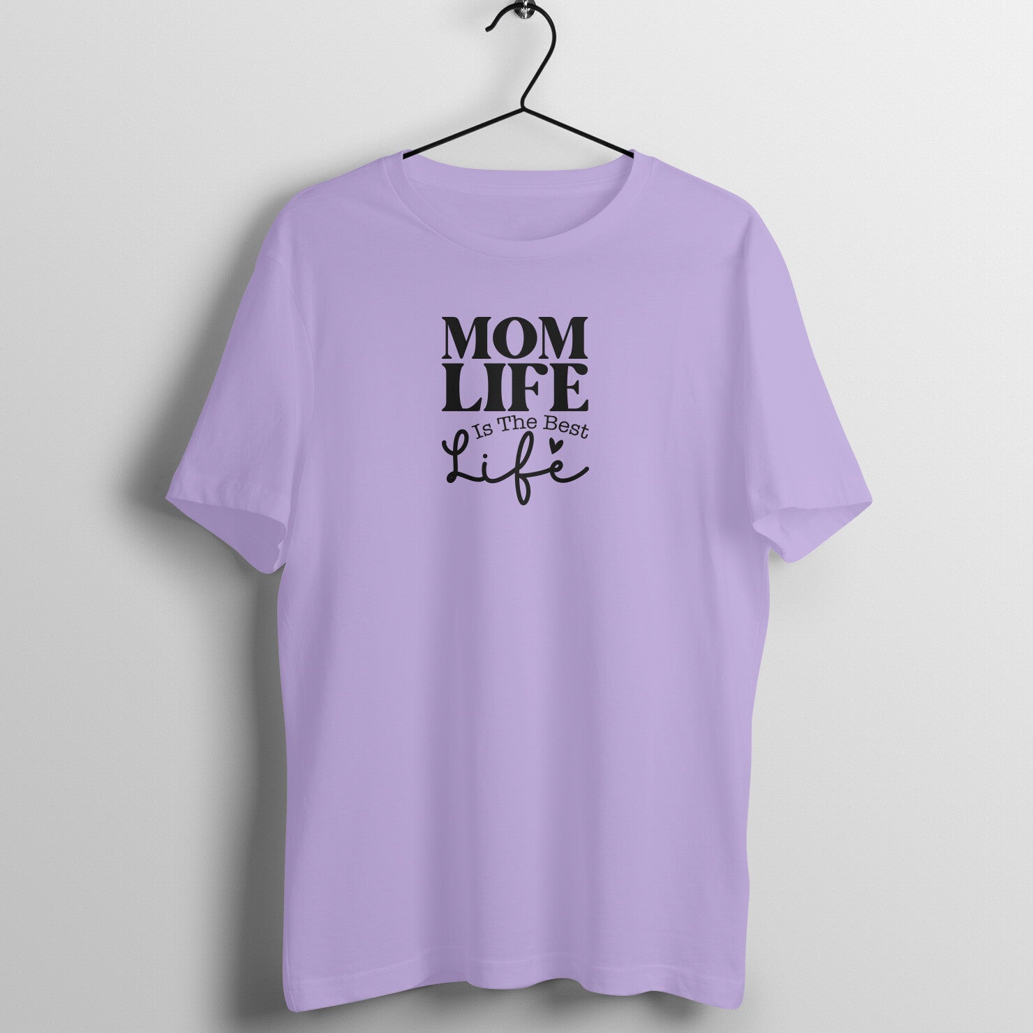 Mom life is the best - Women's Half Sleeve Cotton Tee | Mother's Day Gift | Mom T Shirt