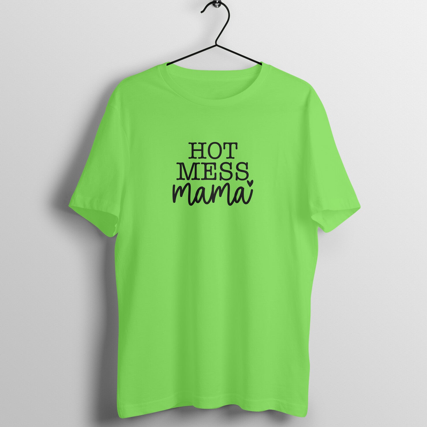 Hot mess mama - Women's Half Sleeve Cotton Tee