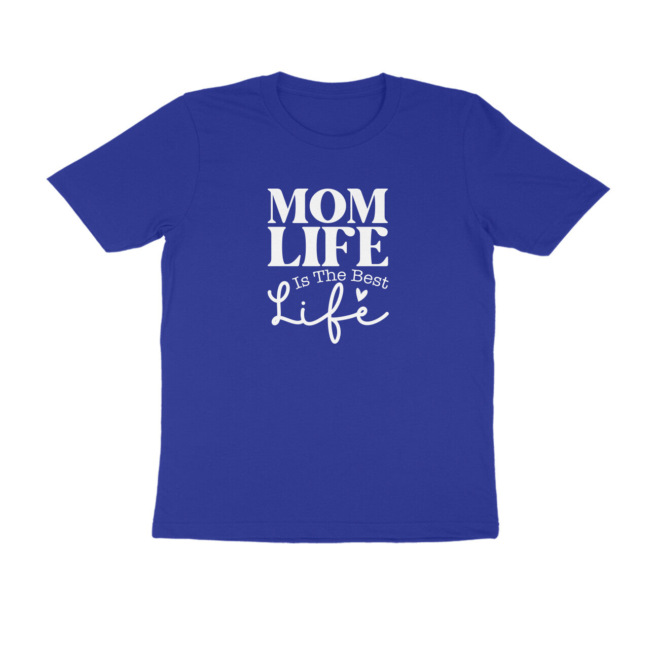 Mom life is the best - Women's Half Sleeve Cotton Tee | Mother's Day Gift | Mom T Shirt