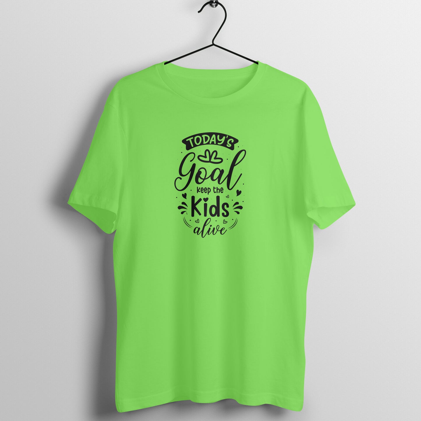 Today's goal is to keep the kids alive - Women's Tee | Mother's Day Gift | Mom T Shirt